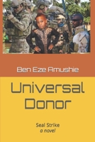 UNIVERSAL DONOR: SEAL STRIKE, a novel 1642555398 Book Cover