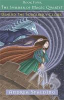Behind the Sorceror's Cloak (The Summer of Magic Quartet) 1551436272 Book Cover