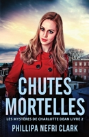 Chutes Mortelles (Les Mystères de Charlotte Dean) 4824144779 Book Cover