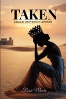 Taken: Gripping Story of Endurance, Prayer Woman Who Vanished Without a Trace B0GRMQHH3X Book Cover