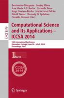 Computational Science and Its Applications - ICCSA 2014: 14th International Conference, Guimarães, Portugal, June 30 - July 3, 204, Proceedings, Part I 3319091433 Book Cover