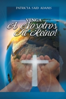 Venga A Nosotros Tu Reino 1638126488 Book Cover