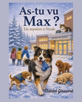 As- tu vu Max: un mystere a l'ecole (French Edition) B0H7PCJ6M6 Book Cover