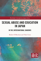 Sexual Abuse and Education in Japan: In the (Inter)National Shadows 1032310243 Book Cover