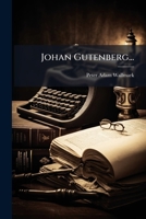 Johan Gutenberg... (Swedish Edition) 1024542718 Book Cover