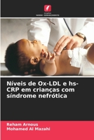 Níveis de Ox-LDL e hs-CRP em crianças com síndrome nefrótica 6205658720 Book Cover