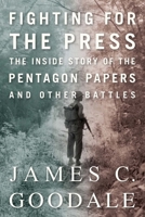 Fighting for the Press 1939293081 Book Cover