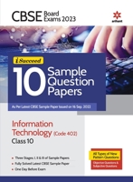 CBSE Board Exams 2023 I-Succeed 10 Sample Question Papers Information Technology (402) Class 10 9327195620 Book Cover