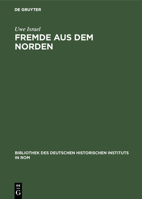 Fremde Aus Dem Norden: Transalpine Zuwanderer Im Spatmittelalterlichen Italien 3484821116 Book Cover