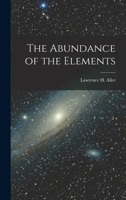 The Abundance Of The Elements 1015276180 Book Cover