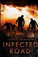 Infected Road 1546800832 Book Cover