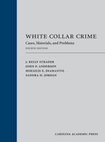 White Collar Crime: Cases, Materials, and Problems 0820562041 Book Cover