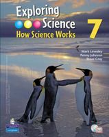 Exploring Science. [Year] 7: How Science Works 1405892463 Book Cover