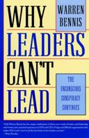 Why Leaders Can't Lead: The Unconscious Conspiracy Continues (Jossey Bass Business and Management Series) 1555422829 Book Cover
