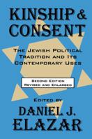 Kinship and Consent: Jewish Political Tradition and Its Contemporary Uses 1138526754 Book Cover