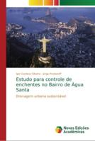 Estudo para controle de enchentes no Bairro de Água Santa 6139603706 Book Cover