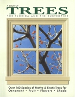 Book of Trees - For Florida and the Subtropics 0820004146 Book Cover