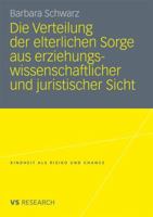 Die Verteilung Der Elterlichen Sorge Aus Erziehungswissenschaftlicher Und Juristischer Sicht 3531177869 Book Cover