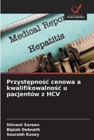 Przystepnosc cenowa a kwalifikowalnosc u pacjentów z HCV (Polish Edition) 6208782651 Book Cover