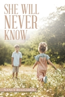 She Will Never Know B0DYCRSNRM Book Cover