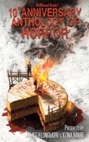 HellBound Books 10th Anniversary Anthology of Horror 1966296347 Book Cover
