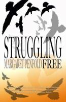 Struggling Free 1905108400 Book Cover