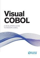 Visual COBOL: A Developer's Guide to Modern COBOL 0692737448 Book Cover