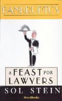 A Feast for Lawyers: Inside Chapter 11 : An Expose 0871315890 Book Cover