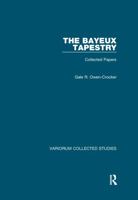 The Bayeux Tapestry: Collected Papers 0367601842 Book Cover