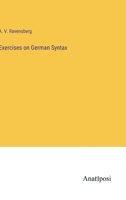 Exercises on German Syntax 3382814315 Book Cover