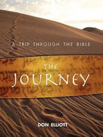 The Journey: A Trip Through the Bible 193445303X Book Cover