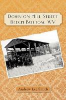 Down on Hill Street Beech Bottom, WV 1438969708 Book Cover