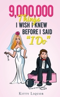 9,000,000 Things I Wish I Knew Before I Said "I Do": For Her 1734461543 Book Cover