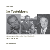 Im Teufelskreis: oder das Agentenleben meines Vaters Max Wonsig (German Edition) 3750493367 Book Cover