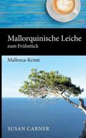 Mallorquinische Leiche zum Frühstück: Crime 3743179539 Book Cover