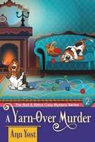 A Yarn-Over Murder 1644571501 Book Cover