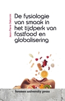 De fysiologie van smaak in het tijdperk van fastfood en globalisering 3689043727 Book Cover