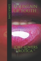 Fountain of Youth: Lore-Lovers Erotica B092PKRJPH Book Cover
