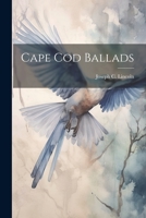 Cape Cod Ballads And Other Verse 1982091134 Book Cover