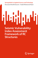 Seismic Vulnerability Index Assessment Framework of RC Structures 9819950376 Book Cover