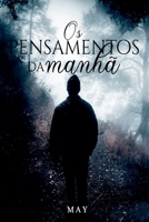 Os Pensamentos da Manhã (Portuguese Edition) 6500368924 Book Cover