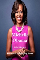 LIFE HISTORY: MICHELLE OBAMA B08RRJ8XR8 Book Cover