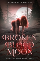 Broken Blood Moon B0FF814JV1 Book Cover