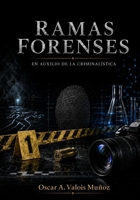 Ramas Forenses: En auxilio de la criminalistica (Spanish Edition) B0HG86KKK9 Book Cover