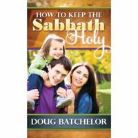 How to Keep the Sabbath Holy 1580196187 Book Cover