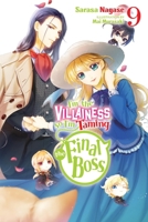 I'm the Villainess, So I'm Taming the Final Boss, Vol. 9 (Light Novel) 1975378342 Book Cover