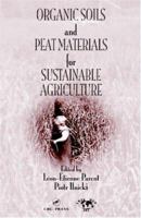 Organic Soils and Peat Materials for Sustainable Agriculture 036745484X Book Cover