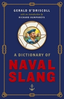 A Dictionary of Naval Slang 180075065X Book Cover