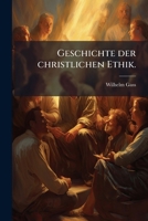Geschichte Der Christlichen Ethik, Volume 2 1148767282 Book Cover