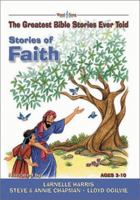Stories of Faith: The Greatest Bible Stories Ever Told (The Word and Song Greatest Bible Stories Ever Told, 5) 0805424709 Book Cover
